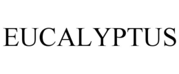 EUCALYPTUS trademark
