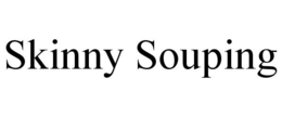SKINNY SOUPING trademark
