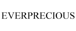 EVERPRECIOUS trademark