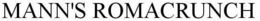 MANN'S ROMACRUNCH trademark