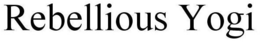 REBELLIOUS YOGI trademark