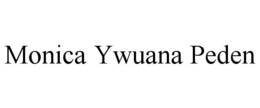 MONICA YWUANA PEDEN trademark