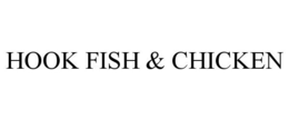 HOOK FISH & CHICKEN trademark