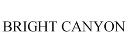 BRIGHT CANYON trademark
