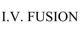 I.V. FUSION trademark