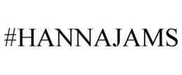 #HANNAJAMS trademark
