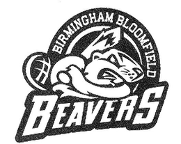 BIRMINGHAM BLOOMFIELD BEAVERS trademark