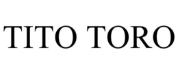 TITO TORO trademark