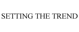 SETTING THE TREND trademark