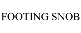 FOOTING SNOB trademark