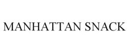 MANHATTAN SNACK trademark