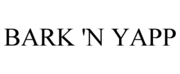 BARK 'N YAPP trademark