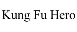 KUNG FU HERO trademark