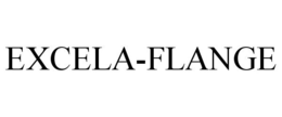 EXCELA-FLANGE trademark