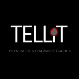 TELLIT ESSENTIAL OIL & FRAGRANCE CANDLES trademark