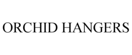 ORCHID HANGERS trademark