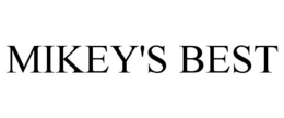 MIKEY'S BEST trademark
