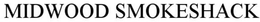 MIDWOOD SMOKESHACK trademark