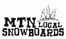 MTN LOCAL SNOWBOARDS trademark