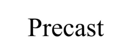 PRECAST trademark