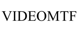 VIDEOMTF trademark