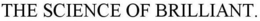 THE SCIENCE OF BRILLIANT. trademark