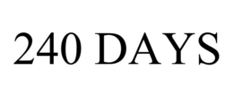 240 DAYS trademark