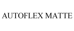 AUTOFLEX MATTE trademark