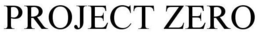 PROJECT ZERO trademark