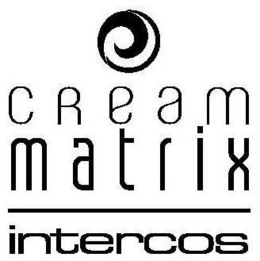 CREAM MATRIX INTERCOS trademark