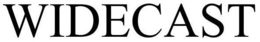 WIDECAST trademark