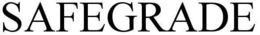 SAFEGRADE trademark