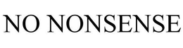 NO NONSENSE trademark