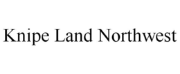 KNIPE LAND NORTHWEST trademark