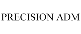 PRECISION ADM trademark