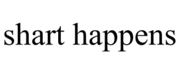 SHART HAPPENS trademark