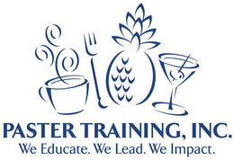 PASTER TRAINING, INC. WE EDUCATE. WE LEAD. WE IMPACT. trademark