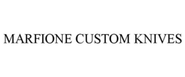 MARFIONE CUSTOM KNIVES trademark