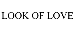 LOOK OF LOVE trademark