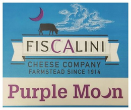 FISCALINI CHEESE COMPANY FARMSTEAD SINCE 1914 PURPLE MOON trademark