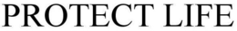 PROTECT LIFE trademark