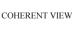 COHERENT VIEW trademark