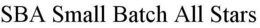 SBA SMALL BATCH ALL STARS trademark