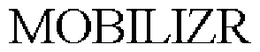 MOBILIZR trademark