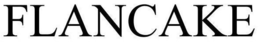 FLANCAKE trademark