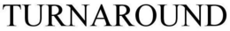 TURNAROUND trademark