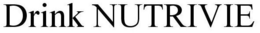 DRINK NUTRIVIE trademark