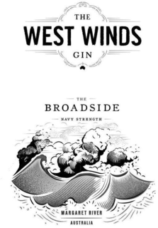 THE WEST WINDS GIN THE BROADSIDE NAVY STRENGTH MARGARET RIVER AUSTRALIA trademark