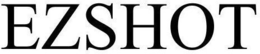 EZSHOT trademark