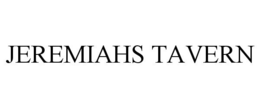 JEREMIAHS TAVERN trademark
